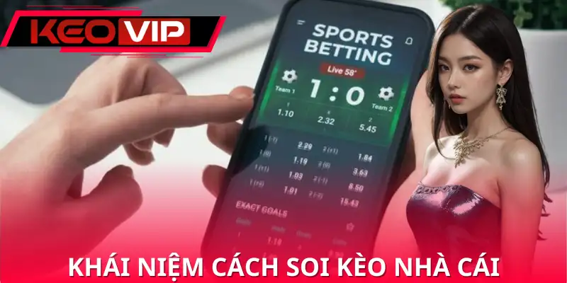 Cách soi kèo nhà cái là phân tích tỷ lệ cược để tăng tỷ lệ thắng Cách soi kèo nhà cái là phân tích tỷ lệ cược để tăng tỷ lệ thắng