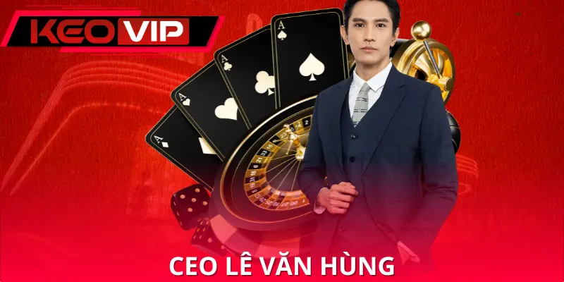 CEO Lê Văn Hùng CEO Lê Văn Hùng