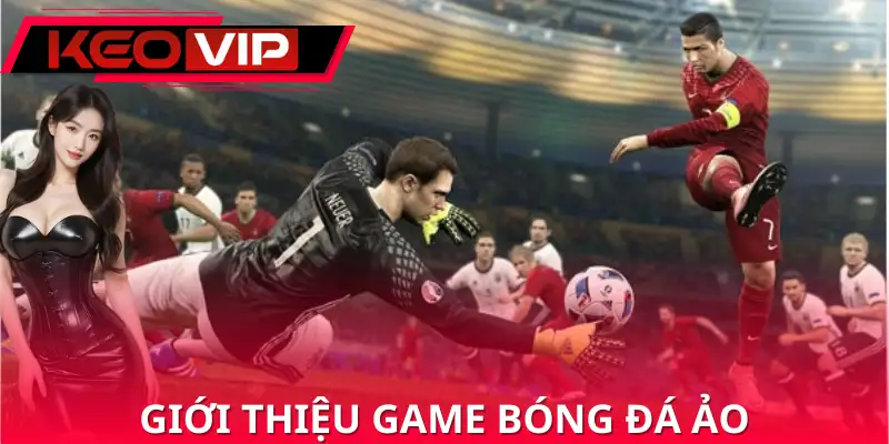 Biết rõ khái niệm trước khi tìm hiểu mẹo chơi bóng đá ảo Biết rõ khái niệm trước khi tìm hiểu mẹo chơi bóng đá ảo